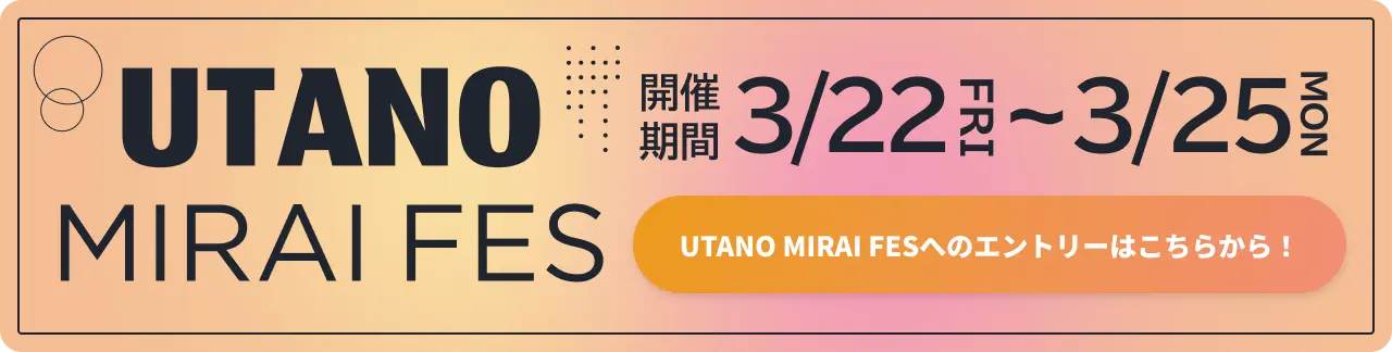 UTANO MIRAI FES